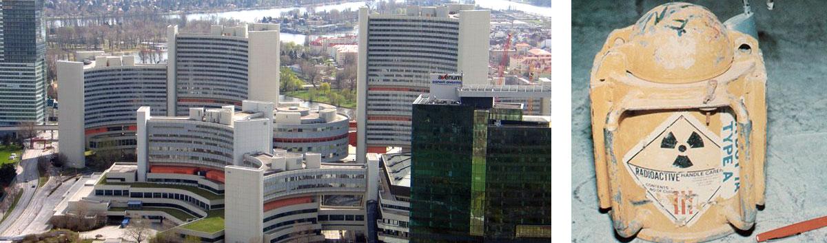 IAEA:s högkvarter i Wien. Till höger: en gammal behållare för radioaktivt material som beslagtogs i en IAEA-assisterad operation i Georgien 2002.