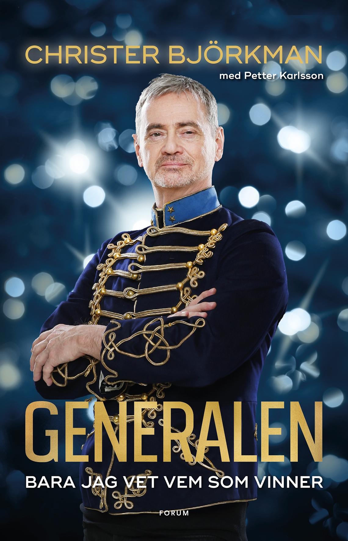 Christer Björkmans självbiografi ”Generalen” släpps 26 september.