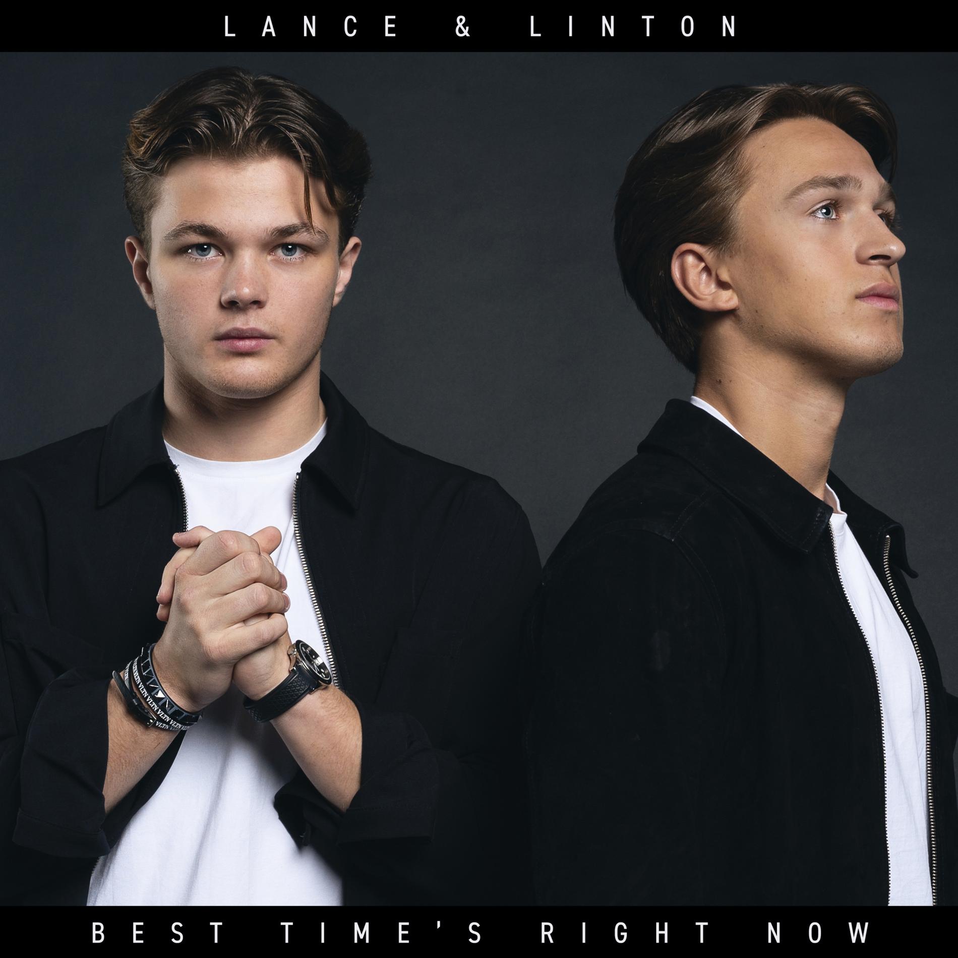Lance & Lintons debutsingel ”Best time’s right now” släpps 21 juni.