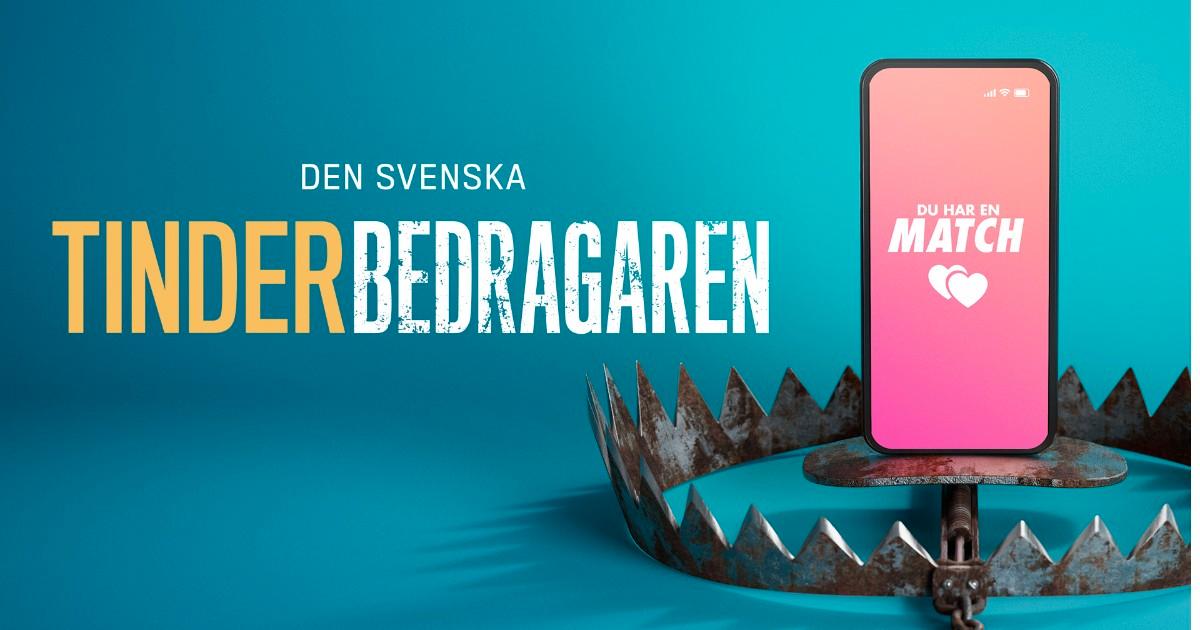 ”Den svenska Tinderbedragaren” sändes på TV4.