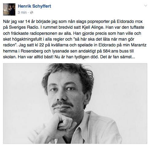 ”Han var den tuffaste och fräckaste radiopersonen av alla” skriver Henrik Schyffert på Facebook.