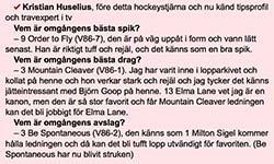 Kristian Huselius bjöd Aftonbladets läsare på tips inför miljonsuccén