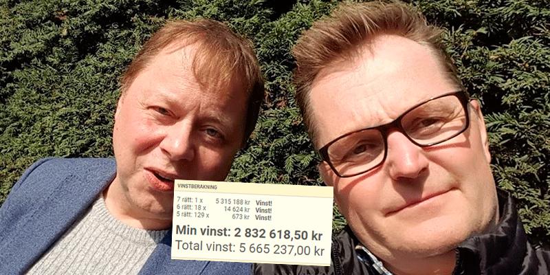 Dan Eriksson och Krister Sandberg från Växjö vann 5,6 miljoner på V75. 