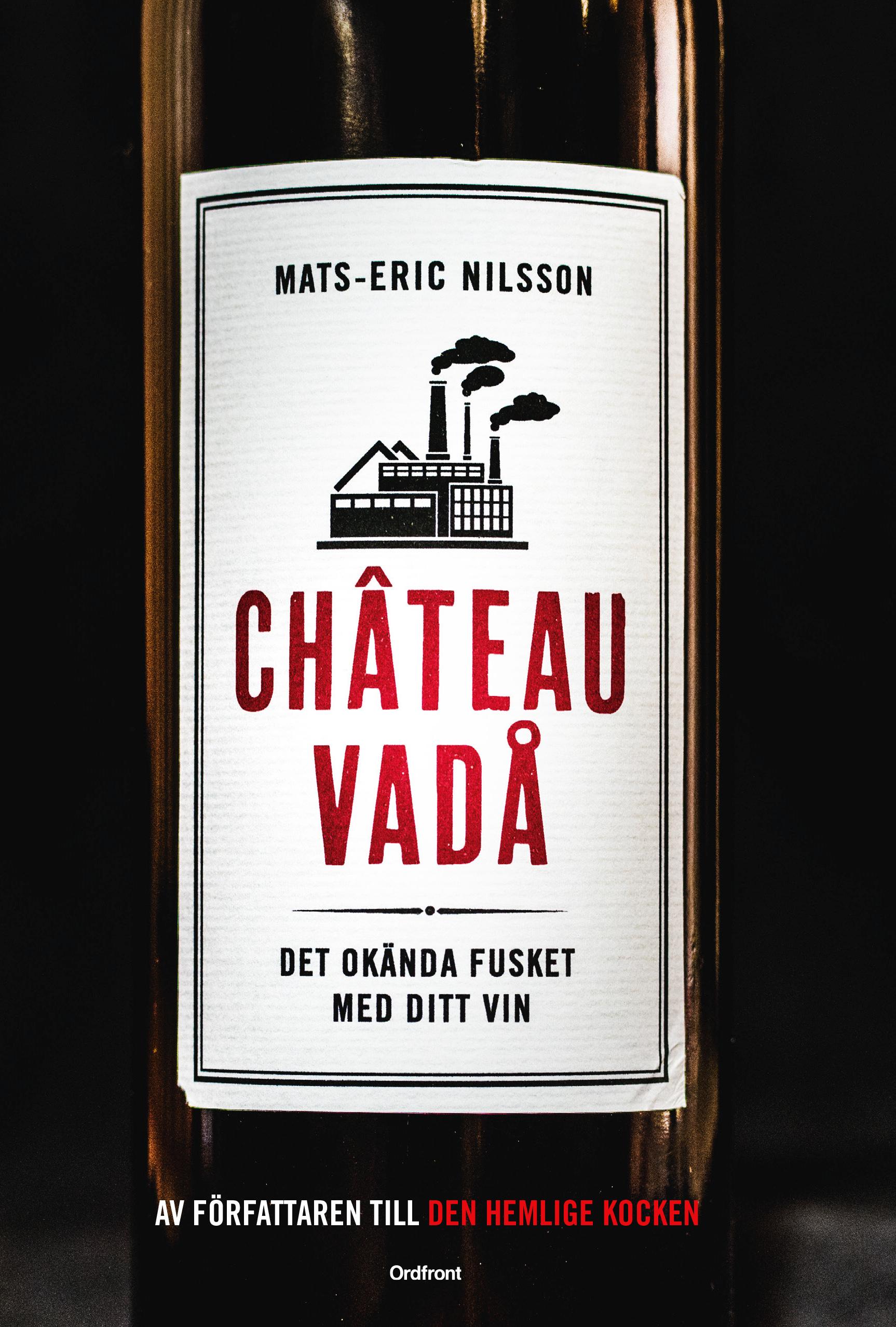 Château vadå – Det okända fusket med ditt vin (bokomslag)