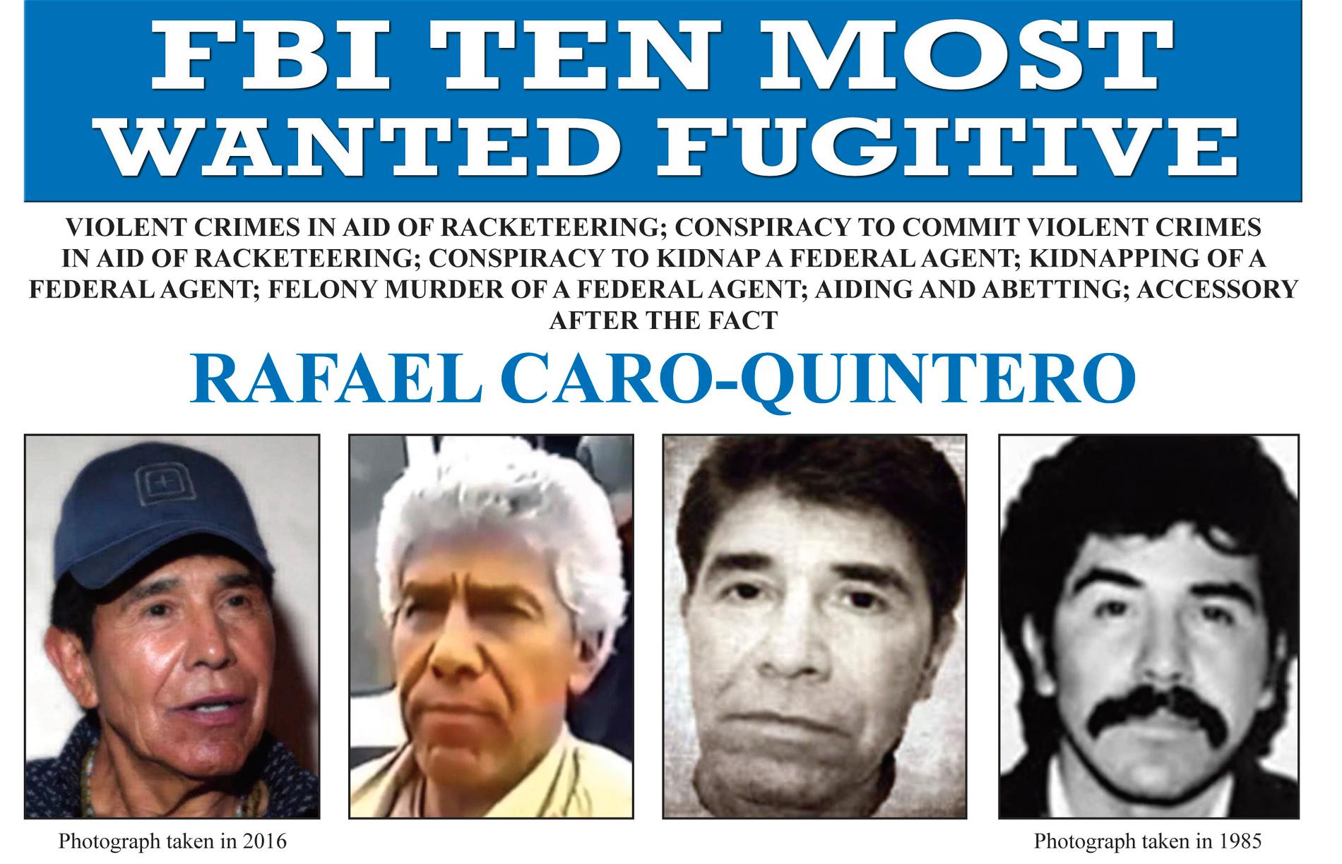 Rafael Caro Quintero är en av FBI:s mest efterlysta brottslingar.