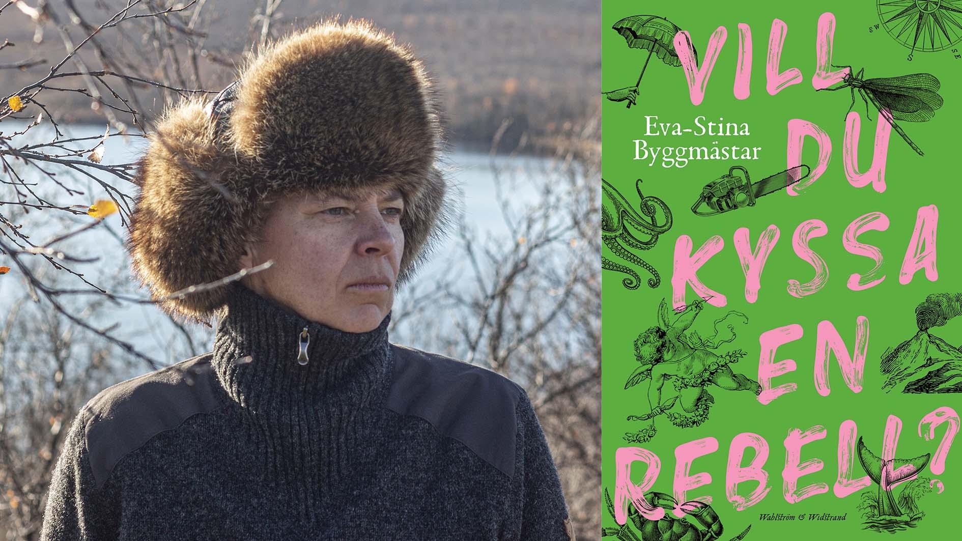 Eva-Stina Byggmästar (född 1967), är uppvuxen och bosatt i Finland. Hon debuterade 1986 och har sedan dess publicerat många hyllade diktsamlingar. Hon är nu aktuell med ”Vill du kyssa en rebell?”.
