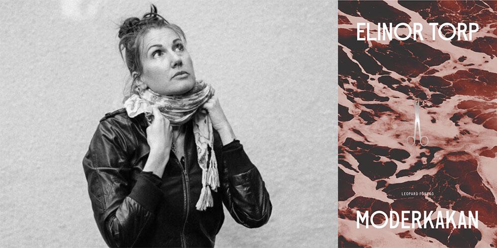 ”Moderkakan” är Elinor Torps debutroman.