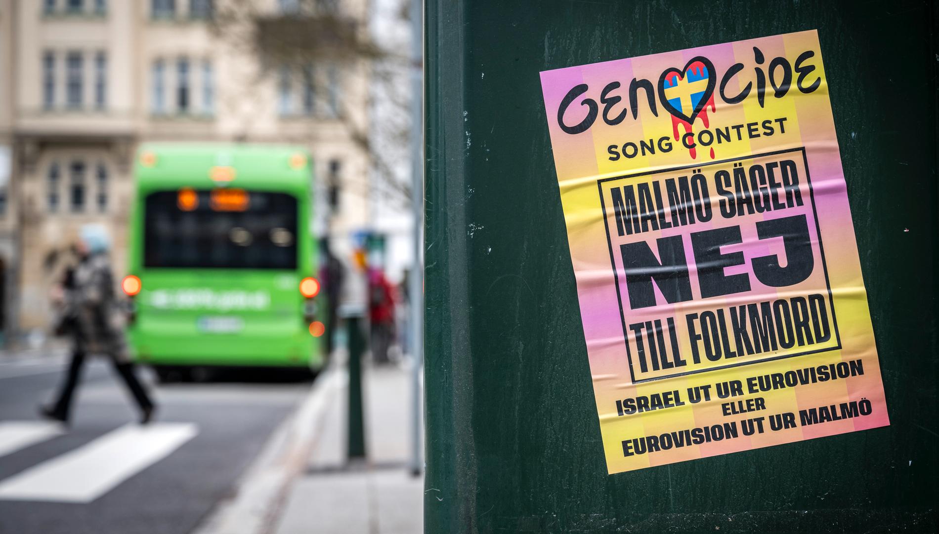 Affischer med budskapet "Genocide Song Contest – Israel ut ur Eurovision eller Eurovision ut ur Malmö" fanns runt om i Malmö häromveckan.