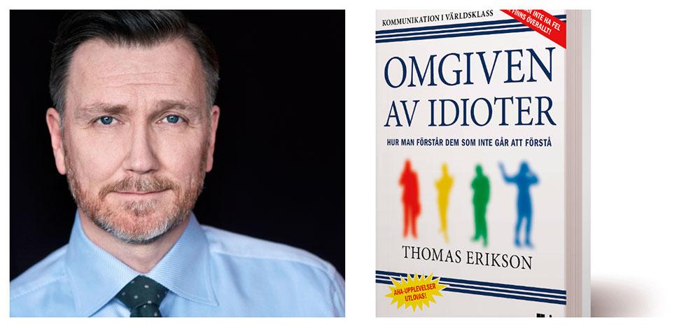 Boken ”Omgiven av idioter” har blivit en riktig succé – även på Sveriges fängelser.