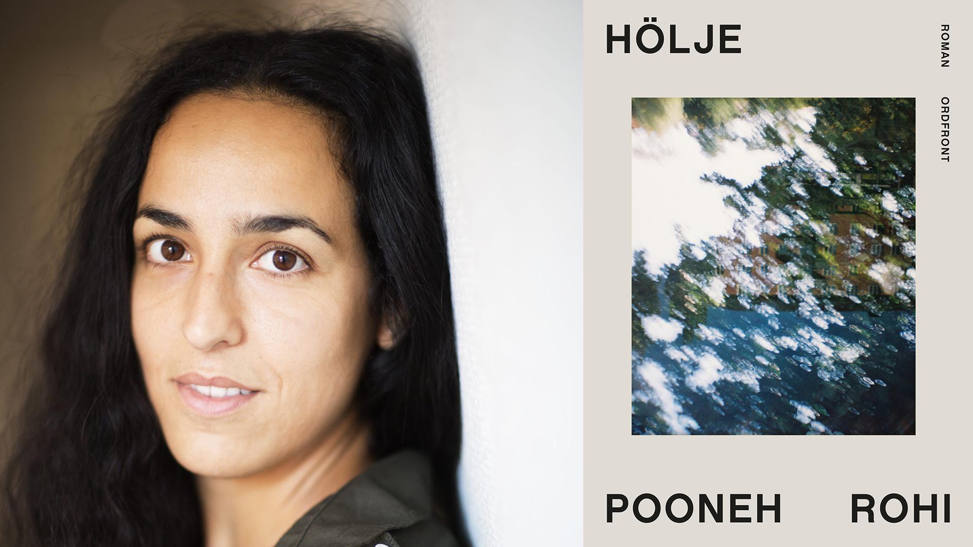 Pooneh Rohi  är född 1982  i Iran och  uppvuxen  i Stockholm.