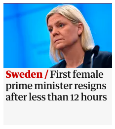 The Guardian uppmärksammade att Magdalena Andersson avgick kort efter att hon blivit vald. 